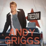 Andy Griggs - Freedom