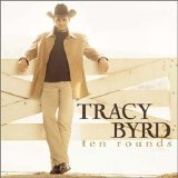 Tracy Byrd - Ten Rounds
