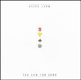Elton John - Too Low for Zero