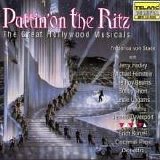 Harold Arlen, Irving Berlin, Nacio Herb Brown, Con / Magidson, Herb Conrad, Geor - Puttin' on the Ritz: The Great Hollywood Musicals