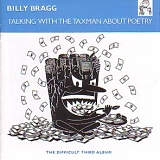 Billy Bragg - Talking With the Taxman About Poetry