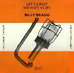 Billy Bragg - Life's a riot with spy vs spy
