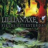 Lillian Axe - Fields Of Yesterday
