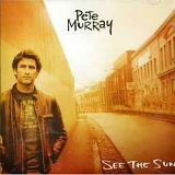 Pete Murray - See the Sun