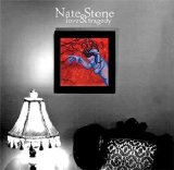 Nate Stone - Love & Tragedy