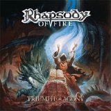 Rhapsody Of Fire - Triumph Or Agony (Limited edition)