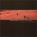 Rainer Maria - Look Now Look Again
