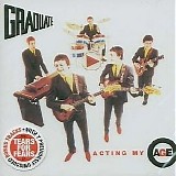 Graduate - Acting My Age