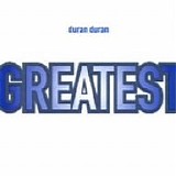 Duran Duran - Greatest