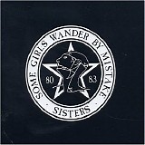 The Sisters Of Mercy - Some Girls Wander By Mistake