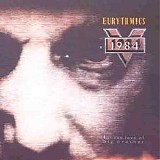 Eurythmics - 1984 for the love of big brother