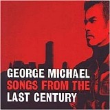 George Michael - Songs From The Last Century