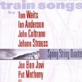 Spring String Quartet - Train Songs