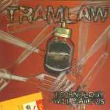Tramlaw - Technology Will Save Us