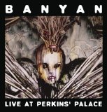 Banyan - Live at Perkins' Palace