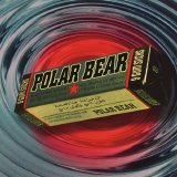 Polar Bear - Chewing Gum EP