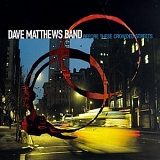 Dave Matthews Band - Before These Crowded Streets (Vinyl)