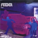 Feeder - Turn [CD 1]