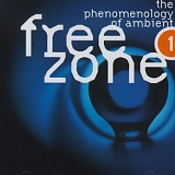 Various Artists - Freezone 1: The Phenomenology of Ambient