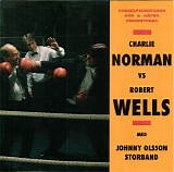 Charlie Norman vs. Robert Wells & Johnny Olsson Storband - Charlie Norman vs Robert Wells med Johnny Olsson Storband