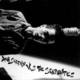 Dan Sartain - Dan Sartain vs. the Serpientes