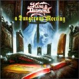 King Diamond - A Dangerous Meeting
