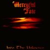 Mercyful Fate - Into The Unknows