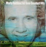 Marty Robbins - Marty Robbins' All-Time Greatest Hits