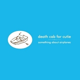 Death Cab for Cutie - Something About Airplanes (Limited Edition)