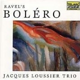 Jacques Loussier Trio - Ravel Bolero Loussier Nympheas