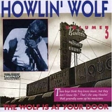 Howlin' Wolf - The Wolf Is At Your Door