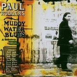 Paul Rodgers - Muddy Water Blues - A Tribute To Muddy Waters