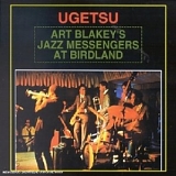 Art Blakey & The Jazz Messengers - Ugetsu