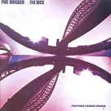 The Nice - Five Bridges