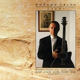 Robert Fripp And The League Of Crafty Guitarists - Live!