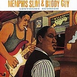 Memphis Slim & Buddy Guy - Southside Reunion