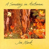 Jon Mark - A Sunday in Autumn