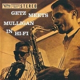 Gerry Mulligan - Stan Getz / Getz Meets Mulligan In Hi-Fi