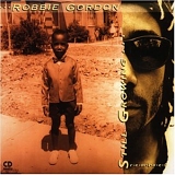 Robbie Gordon - Still Growing