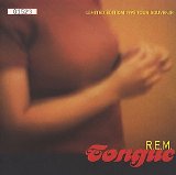 R.E.M. - Tongue [7" VINYL]
