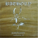 Bathory - Jubileum Volume II