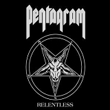 Pentagram - Relentless (1985)