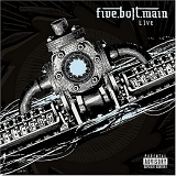 Five Bolt Main - Live