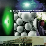 Cursive - Such Blinding Stars For Starving Eyes