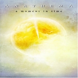 Anathema - A Moment in Time