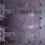Diecast - Day Of Reckoning (Remastered)