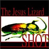 The Jesus Lizard - Shot