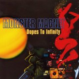Monster Magnet - Dopes To Infinity