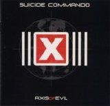 Suicide Commando - Axis Of Evil