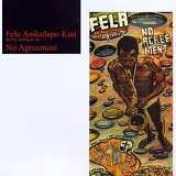 Fela Kuti - No Agreement
